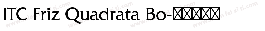 ITC Friz Quadrata Bo字体转换